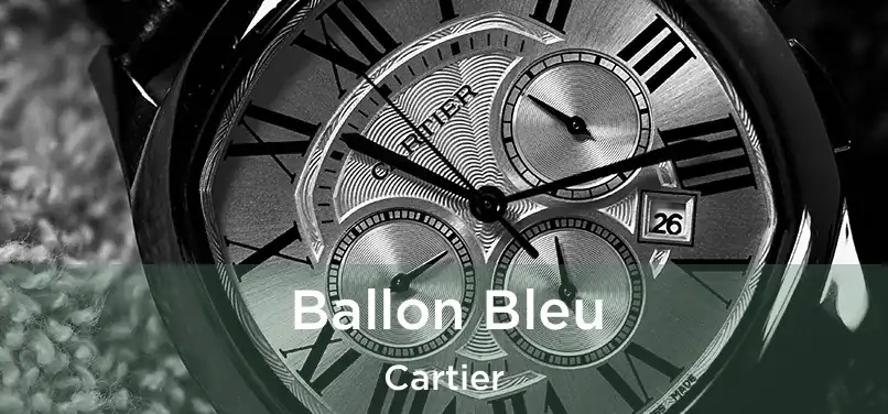 Ballon Bleu Cartier