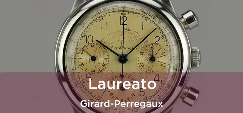  Laureato Girard-Perregaux