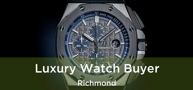  Luxury Watch Buyer Richmond