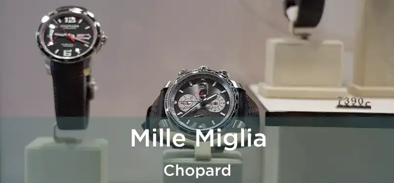  Mille Miglia Chopard