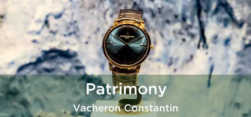  Patrimony Vacheron Constantin