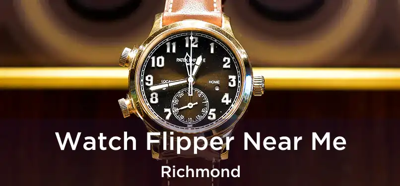  Watch Flipper Near Me Richmond